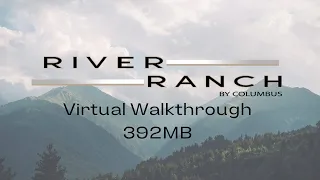 2022 River Ranch 392MB Virtual Walkthrough