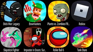 Stick War Legacy, Bowmasters, Plants vs Zombies FREE, Roblox, Slapstick Fighter, Roller Ball 6