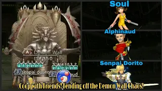 DFFOO Global: Soul plays Coop with Friends! Episode 2: Fending off the Demon Wall Chaos!