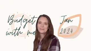 Budget with me January 2024 | Zero-based Budget | Sinking Funds | Real Numbers