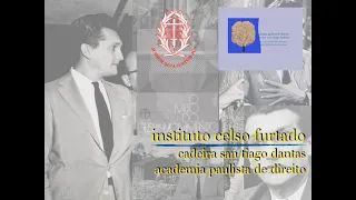 Seminário de Abertura do Instituto Celso Furtado da Academia Paulista de Direito - sessão 2a 10/5/24