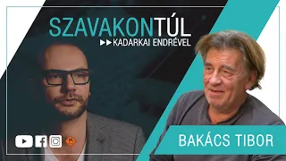 Szavakon túl - Bakács Tibor (Klubrádió)