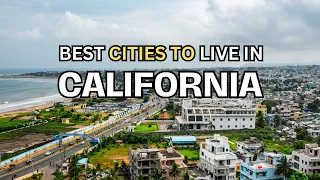 10 Best Cities to Live in California 2024 (Why They're Best)
