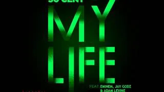 My Life - 50 Cent featuring Eminem, Jay Godz & Adam Levine - Remix