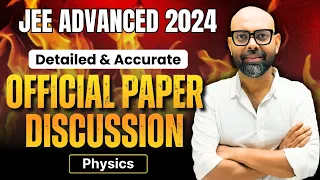 JEE Advanced 2024 Official Physics Paper Discussion by NMS Sir | Official JEE Advanced Paper