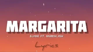 Elodie - Margarita (Lyrics) ft. Marracash