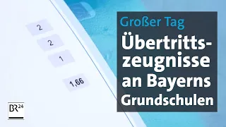 Großer Tag: Übertrittszeugnisse an Bayerns Grundschulen | BR24