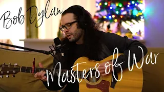 Masters of War (Bob Dylan) Acoustic Cover