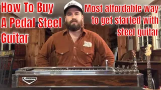 Buying a PEDAL STEEL GUITAR / Cheapest way to get into steel guitar / How to start pedal lap steel