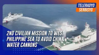 2nd civilian mission to West Philippine Sea to avoid China water cannons