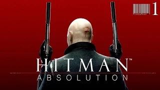 Hitman Absolution - Walkthrough Part 1: A Personal Contract