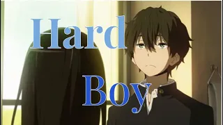 Hyouka AMV - Hard Boy