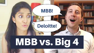 MBB vs Big 4 - Comparison of Management Consulting firms (with Kajol Patel)