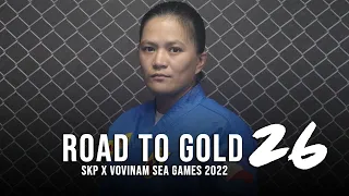 ROAD TO GOLD EP26 - GINA INIONG-ARAOS, LALABAN SA VOVINAM - SEA GAMES 2022