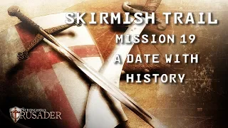 Stronghold Crusader HD | Skirmish Trail | Mission 19: A Date with History