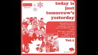 Various ‎– Today Is Just Tomorrow's Yesterday : 60s Garage Rock Psychedelic & Revival Bands Music