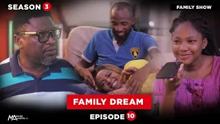 Family dream - Family Show (Episode 10)