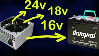 charge 12v battery with power supply, convert atx power supply to 16v   24v  28vdc