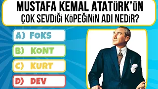 Atatürk'ün çok sevdiği köpeğinin adı nedir? Tarih Bilgi Soruları ile Bilgini Test Et!