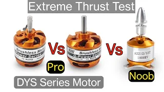 DYS Motor Vs Standard Motor | Extreme Thrust Test | Max Power