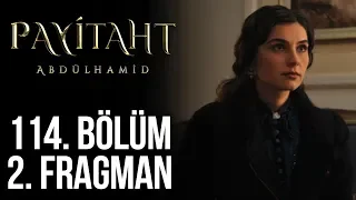 Payitaht Abdülhamid 114. Bölüm 2.Tanıtım (Her Cuma 20:00'de)