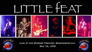 Little Feat - Live Warner Theatre, Washington, DC May 10,1976