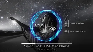 March and June x Andrada - Sign from God
