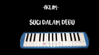 IKLIM- SUCI DALAM DEBU || NOT ANGKA || PIANIKA