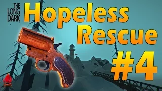 Let's Play The Long Dark Challenges - Hopeless Rescue #4