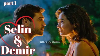 Selin & Demir love story part 1 English subs Her Yerde Sen