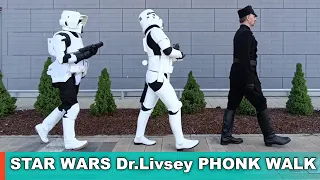 И мы туда же!  Star Wars Dr Livesey phonk walk