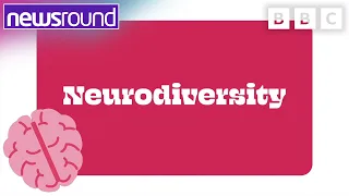 What is Neurodiversity? 🧠 Neurodiversity Celebration Week | Newsround