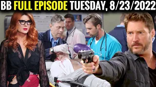 Full CBS New B&B Tuesday, 8/23/2022 The Bold and The Beautiful Episode (August 23, 2022)