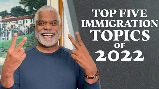 Top 5 Immigration Topics and Issues of 2022 (And 2023 Predictions!)