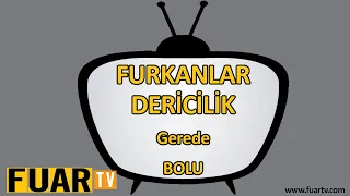 FURKANLAR DERİCİLİK - GEREDE/BOLU