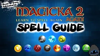 Comprehensive Spell guide to Magicka 2...  AGAIN!