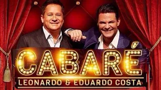 CABARÉ EDUARDO COSTA e LEONARDO GRANDES MÚSICAS DE AMOR - PT 02 - Ray em CAMPOS DO JORDÃO-SP mar 23