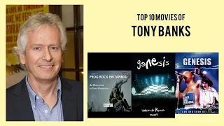 Tony Banks Top 10 Movies of Tony Banks| Best 10 Movies of Tony Banks