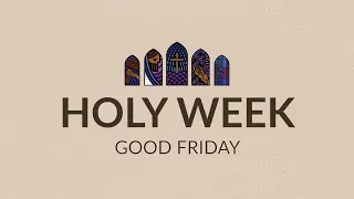 Good Friday Service | April 10, 2020