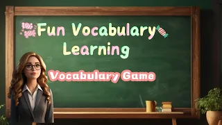 Fun Vocabulary Learning Episode 4 | Expand Vocabulary with Playful Adventures! | For Kids