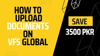 How to upload Documents on VFS global website