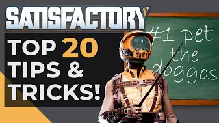 20 Satisfactory Tips for Beginners and Veterans | Tips and Tricks for the Satisfactory Steam Release