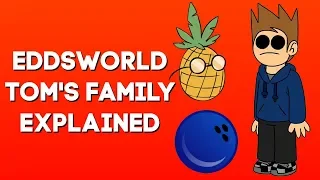 [Eddsworld] Tom's Parents Explained - Pineapple Vs Watermelon