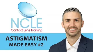 NCLE ASTIGMATISM MADE EASY #2