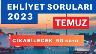 EHLİYET SINAV SORULARI 2023,  2023 TEMMUZ EHLİYET SINAV SORULARI