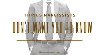 Things Narcissists Don't Want You to Know