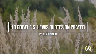 10 Great CS Lewis Quotes on Prayer