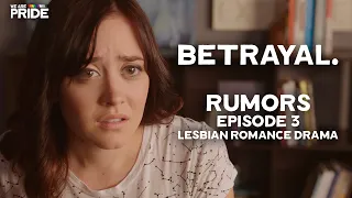 Jealousy & Love | Rumors (Ep 3) | Lesbian Romance Drama Series! | We Are Pride