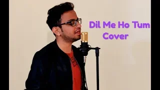 Dil Mein Ho Tum  | Cover  | Why Cheat India | Ankit Pattnaik