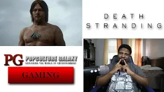 Death Stranding TGS 2018 TRAILER - My Thoughts and Fears